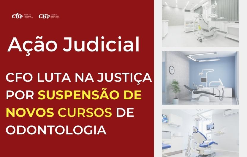 CFO requer suspensão de novos cursos em Odontologia