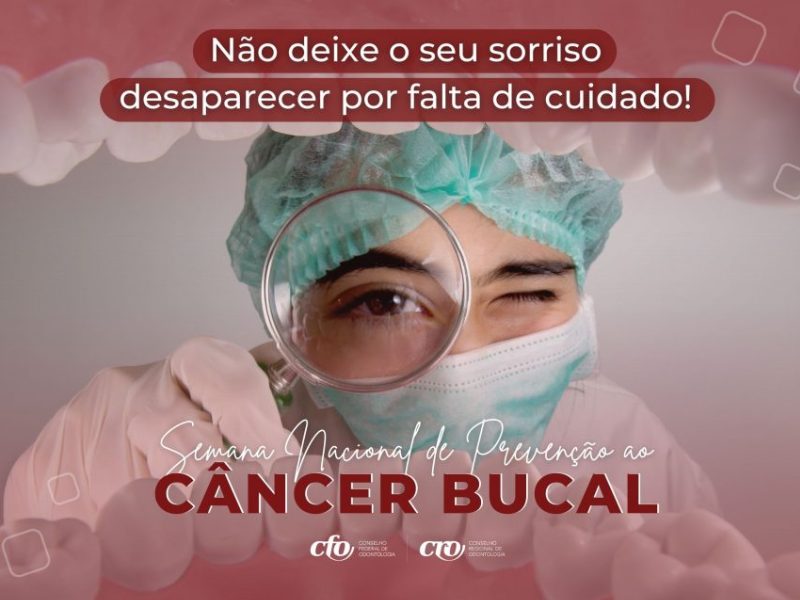 Semana Nacional de Prevenção do Câncer Bucal