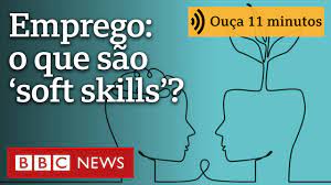 O que são ‘soft skills’, habilidades comportamentais cada vez mais buscadas por empregadores