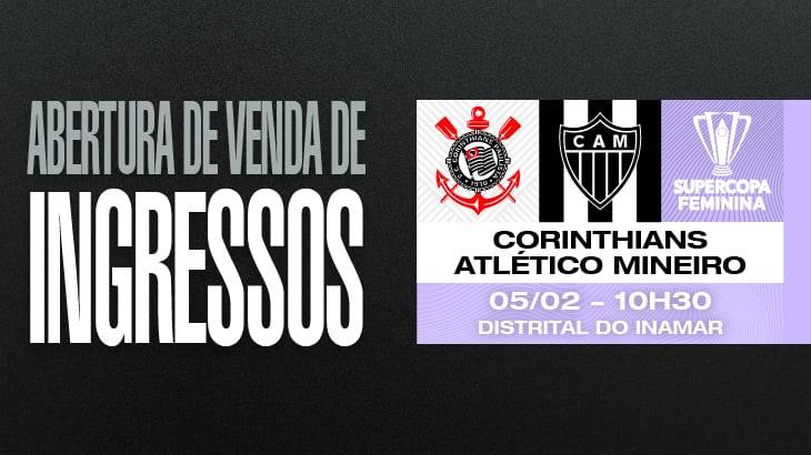 Corinthians anuncia detalhes da venda de ingressos para a estreia da Supercopa feminina