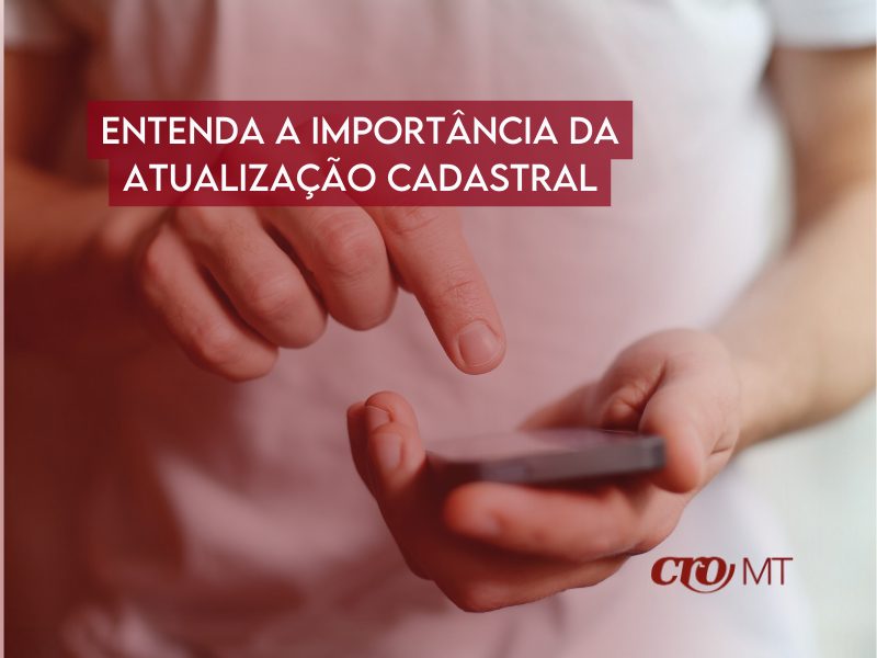 MT:  Entenda a importância da atualização cadastral