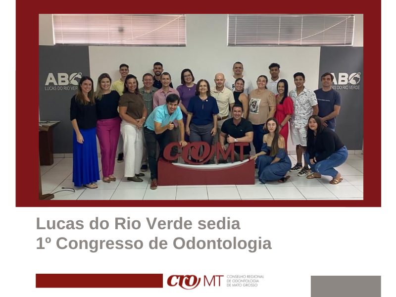 MT:  Lucas do Rio Verde sedia 1º Congresso de Odontologia