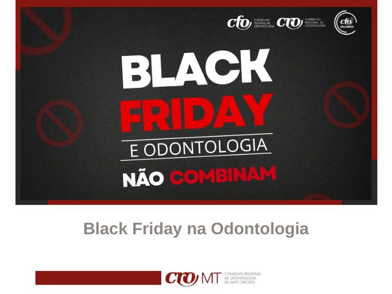 Black Friday na Odontologia