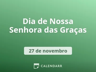 Dia de Nossa Senhora das Graças