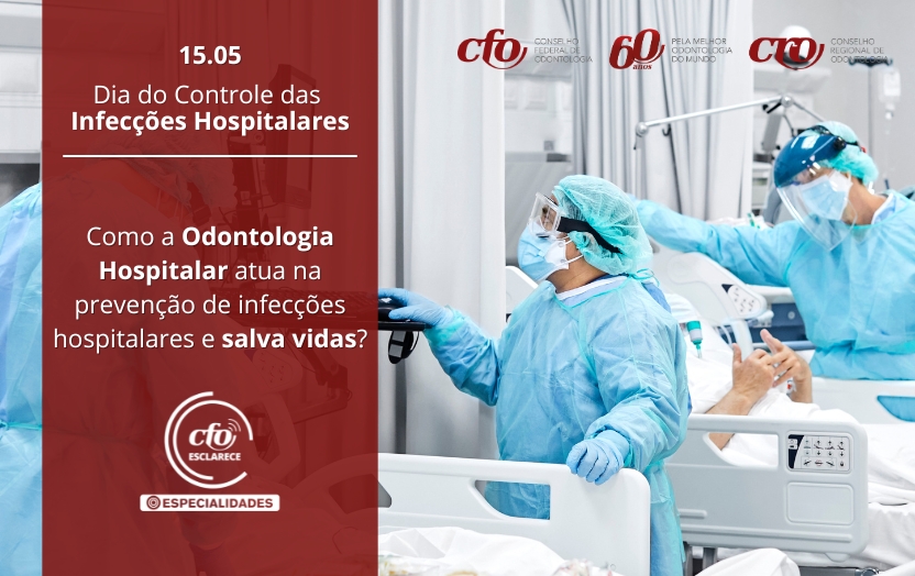 A Importância da Odontologia Hospitalar no Controle das Infecções Hospitalares