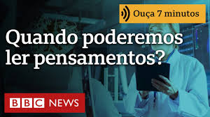 Quanto falta para conseguirmos ler pensamentos, segundo Ciência