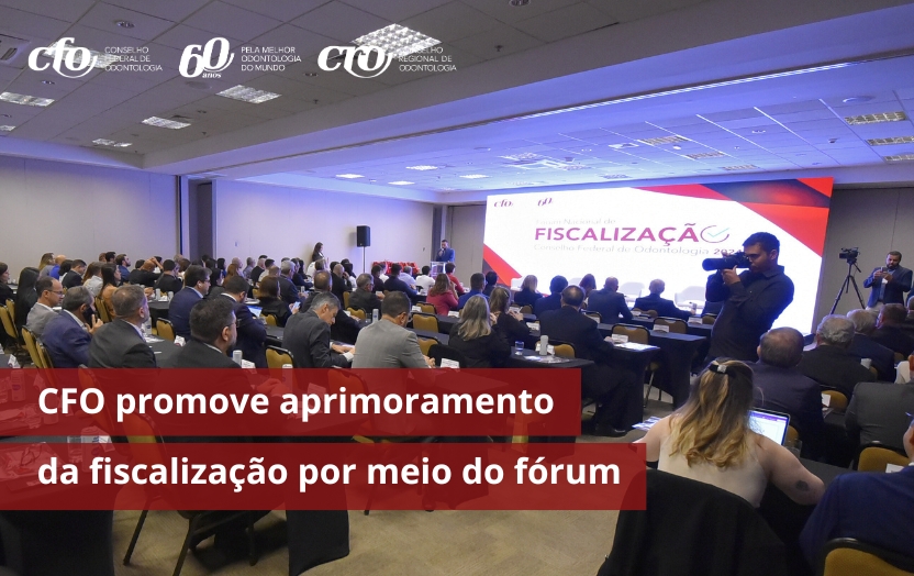 CFO promove aprimoramento da fiscalização por meio de fórum