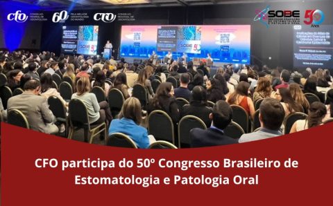 CFO participa do 50º Congresso Brasileiro de Estomatologia e Patologia Oral