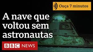 A nave espacial que voltou à Terra sem seus astronautas