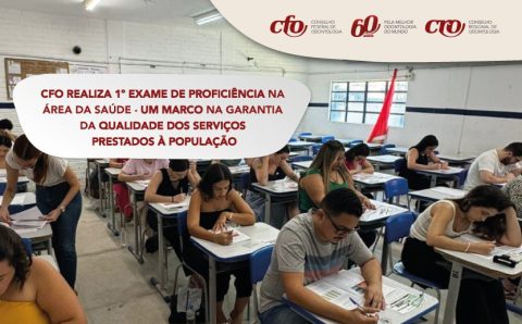 CFO realiza 1º Exame de Proficiência na área da saúde – um marco na garantia da qualidade dos serviços prestados à população