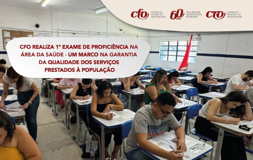 CFO realiza 1º Exame de Proficiência na área da saúde – um marco na garantia da qualidade dos serviços prestados à população