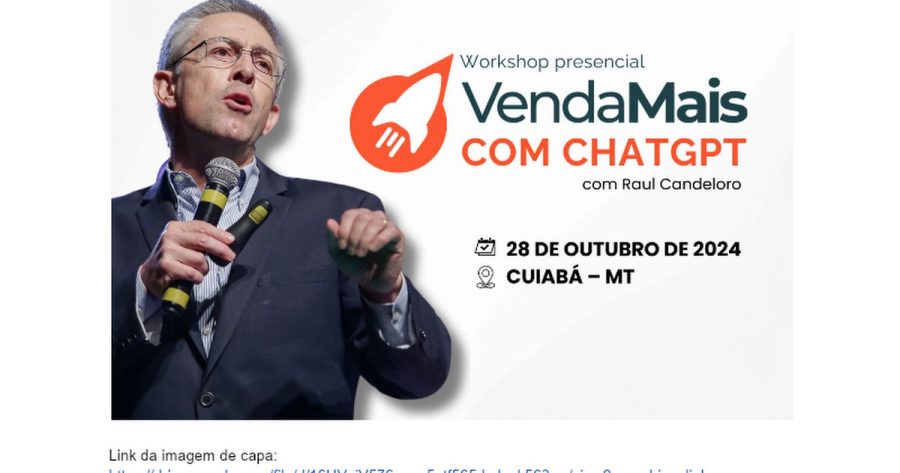 Workshop VendaMais com Raul Candeloro chega a Cuiabá para revolucionar suas vendas