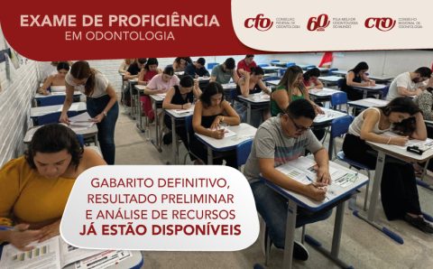 Gabarito definitivo, resultado preliminar e análise de recursos do Exame de Proficiência em Odontologia já estão disponíveis