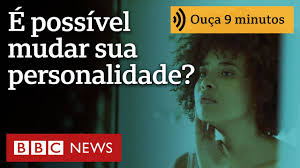 É possível mudar sua personalidade? Saiba como isso pode acontecer, segundo a ciência