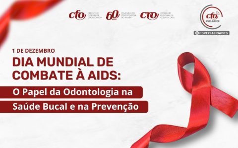 Dia Mundial de Combate à AIDS: O Papel da Odontologia na Saúde Bucal e na Prevenção